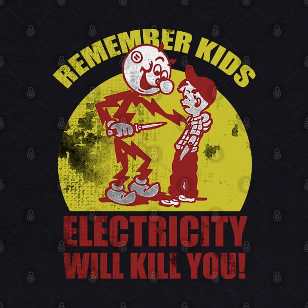 electricity-will-kill-you by Multidimension art world